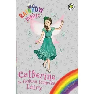 USED-Rainbow Magic: Catherine the Fashion Princess Fairy by Daisy Meadows (Paperback)