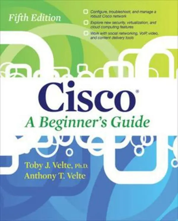 USED-Cisco a Beginner's Guide, Fifth Edition by Velte, Toby (Paperback)