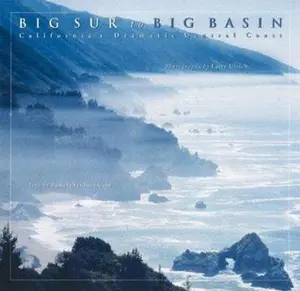 USED-Big Sur to Big Basin: California's Dramatic Central Coast by Verduin, Pamela (Hardcover)