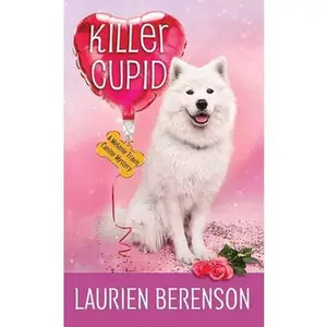 USED-Killer Cupid: A Melanie Travis Canine Mystery by Berenson, Laurien (Library Binding)