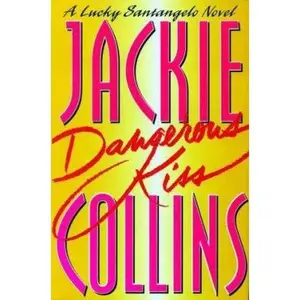 USED-Dangerous Kiss (A Lucky Santangelo Novel) by Jackie Collins (Hardcover)