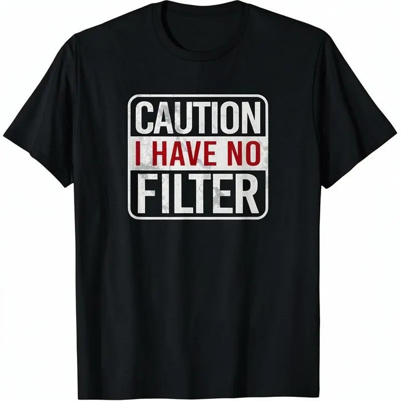 Unisex Streetwear 'Caution I Have No Filter' Graphic Tee - Sarcastic Humor Cotton Casual Wear with a Vibrant Digital Print, Round Neck, Short Sleeve, T-Shirt, Classic, All Seasons, Shortsleeve, Menswear, Top, Relaxed Fit, Heavy Cotton, Machine Wash, Vibra