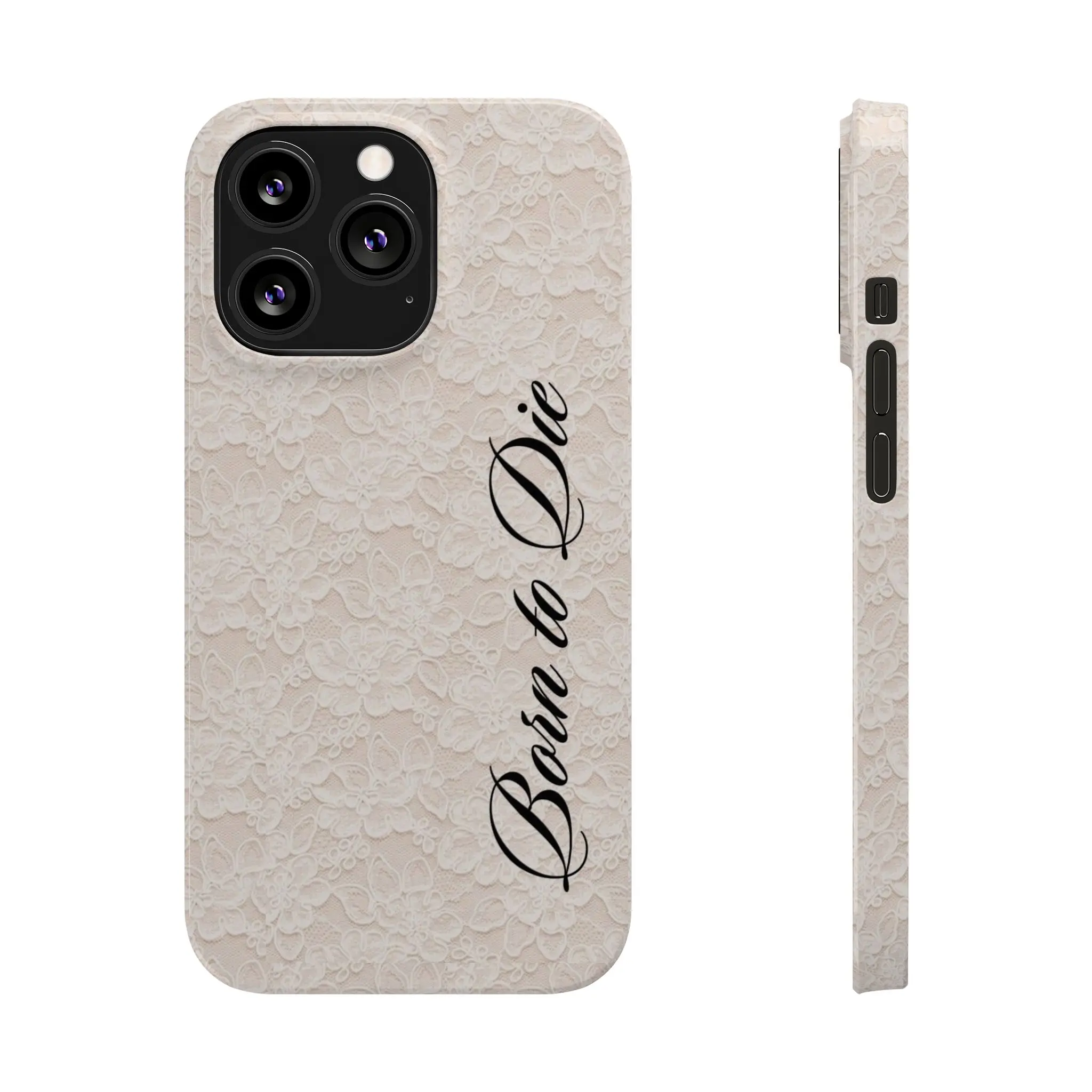 Born to Die phone case | Magnetic impact-resistant iPhone case, lace script design