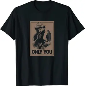 NEW LIMITED Smokey Bear Only You Poster T-Shirt