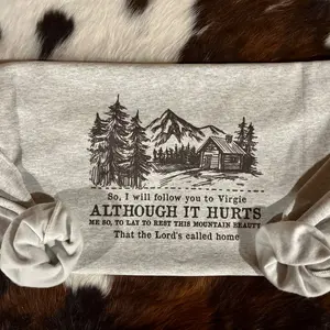 Follow You To Virgie Tyler Childers T-shirt, Sweatshirt, Hoodie, Although It Hurt, Country Shirt QJQXR