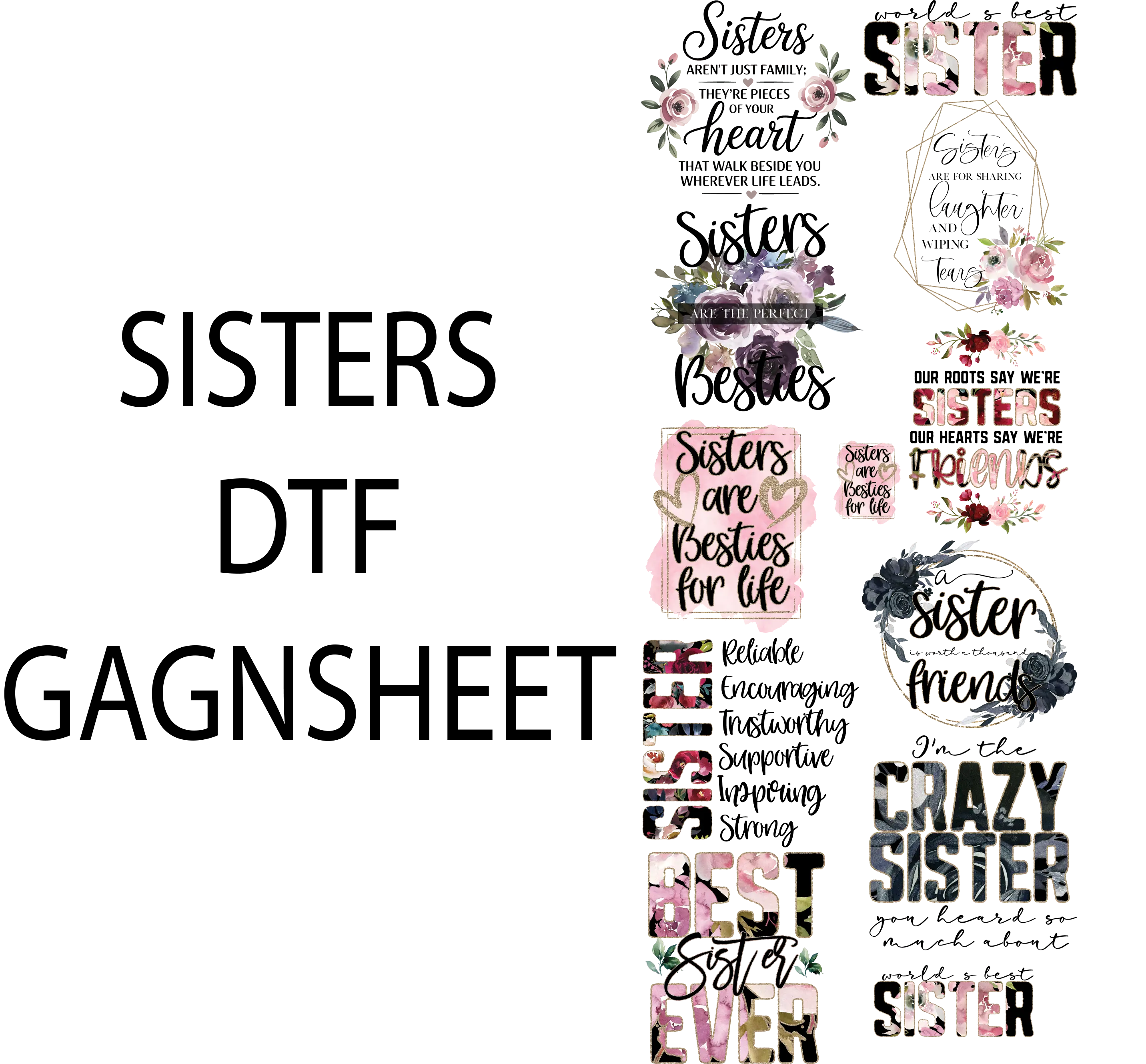 SISTERS DTF GANSHEET FOR SHIRTMAKING with Floral Designs and Inspirational Quotes for Creative Crafting