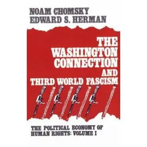 USED-The Washington Connection and Third World Fascism (The Political Economy of Human Rights - Volume I) by Noam  Chomsky (Paperback)