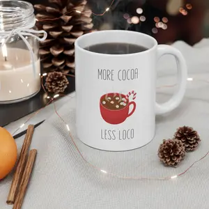 More Cocoa, Less Loco Ceramic Mug, (11oz, 15oz), Christmas Coffee Mug