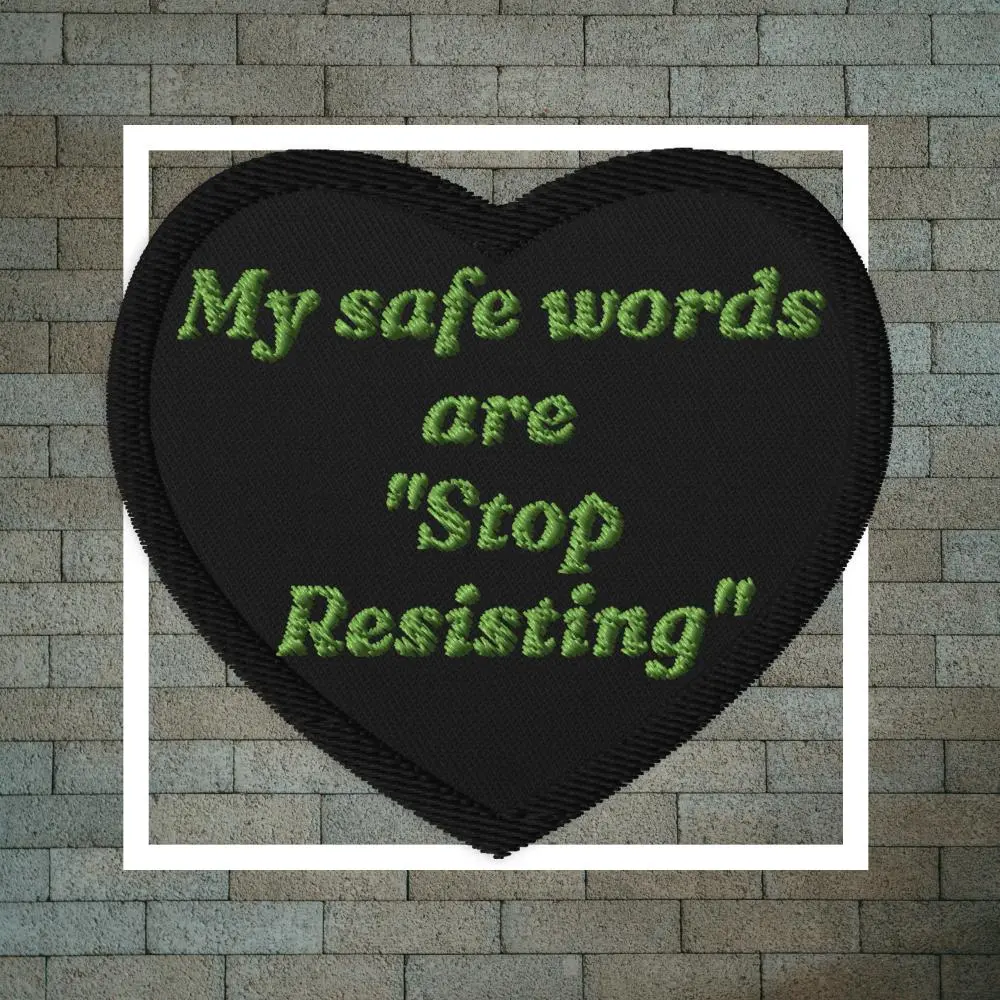 Embroidered patches (Stop Resisting Heart)