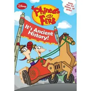 USED-Phineas and Ferb #8: It's Ancient History! (Phineas and Ferb Chapter Book, 8) by Disney Books (Paperback)