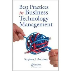 USED-Best Practices in Business Technology Management by Andriole, Stephen J. (Hardcover)