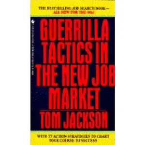 USED-Guerrilla Tactics In The New Job Market by Tom Jackson (Unknown)