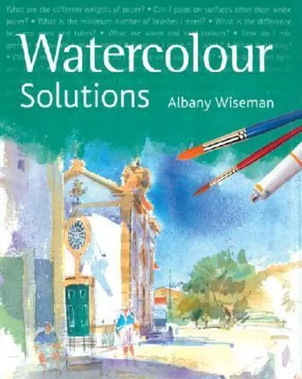 Used Watercolor Solutions by Albany Wiseman - Hardcover, Watercolor Tutorials, 128 pp, Good/VG (Humanities & Social Sciences, History & Culture Book)