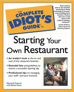 USED-The Complete Idiot's Guide to Starting Your Own Restaurant by Howard Cannon (Paperback)