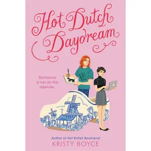 Hot Dutch Daydream by Kristy Boyce [Paperback Book]