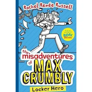USED-The Misadventures of Max Crumbly 1: Locker Hero by Rachel Renée Russell (Hardcover)