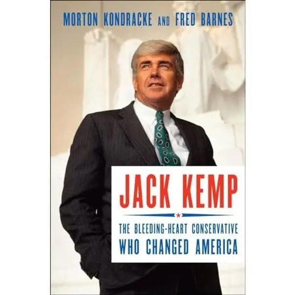 USED Book - Jack Kemp: The Bleeding-Heart Conservative Who Changed America by Kondracke, Morton (Hardcover) - english