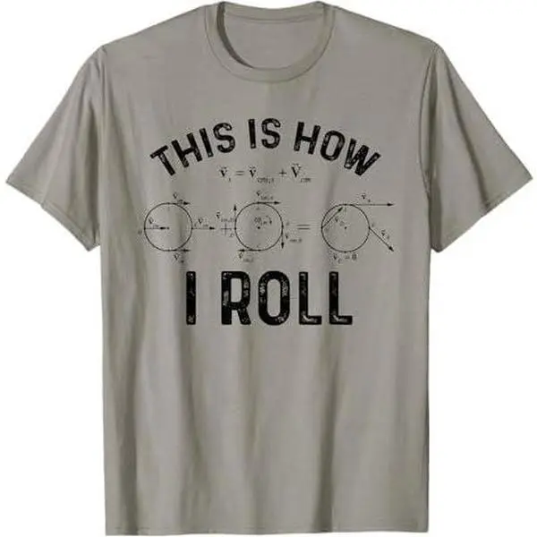 Quantum Physics This Is How I Roll - Quantum Physicist Gift T-Shirt