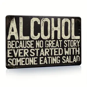 Vintage Metal Tin Sign with "Alcohol Because No Great Story..." Slogan - Rustic Distressed Wall Decor for Bar, for Man Cave, Club - 7.8"x11.8" Retro Metal Art, Beer Poster Gift