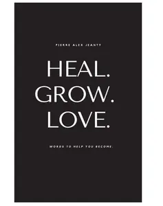 "Heal. Grow. Love." Poetry Collection Inspirational for Self-Love and Growth in Your Life