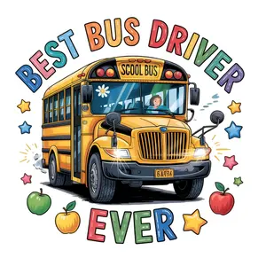 Best  Bus Driver Ever Direct To Film Print, DTF Print, Ready To Press Print For T-Shirts
