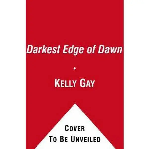 USED-The Darkest Edge of Dawn by Kelly Gay (Unknown)