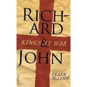 USED-Richard and John: Kings at War by McLynn, Frank (Paperback)