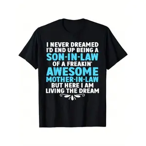 Summer t Shirts Son In Law Art From Mother In Law For Men Boys Son In Law T-Shirt, Pure Cotton.