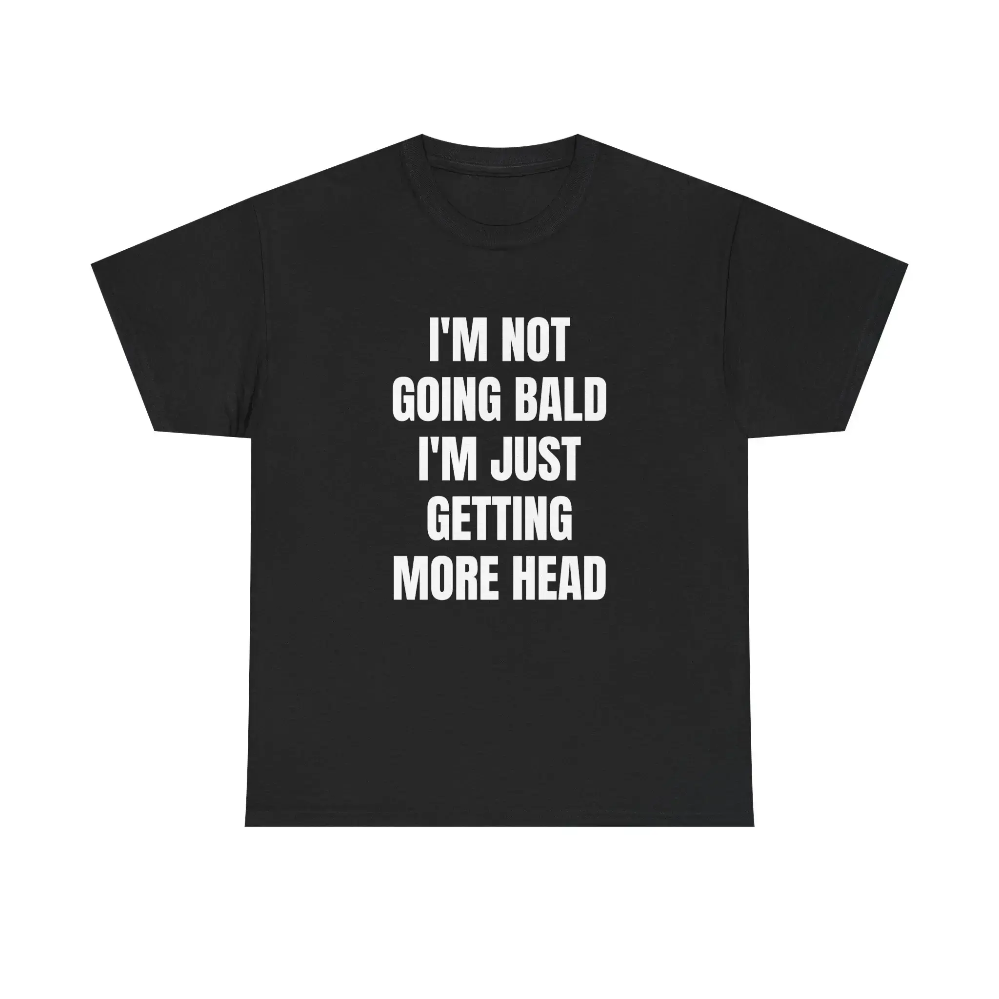 I'm Not Going Bald I'm Just Getting More Head T-Shirt | Sarcastic Bald Humor Tee | Funny Quote Shirt | Bold Graphic Tee | Funny Gift For Bald Men | Adult Humor Novelty Shirt hype house white shirts Casual Menswear