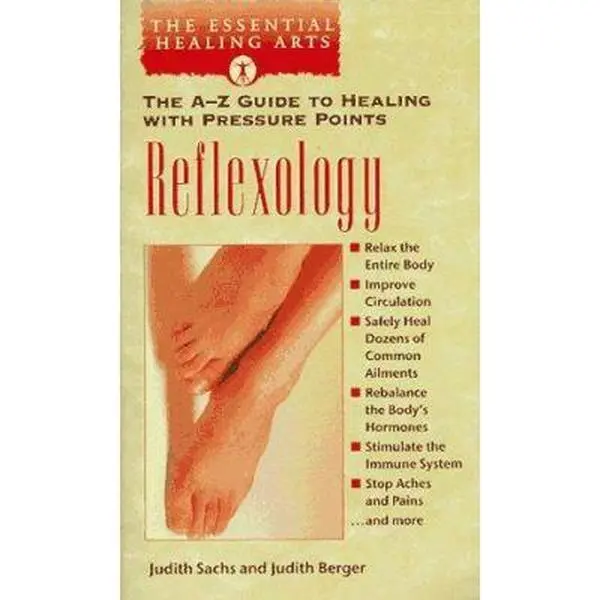 USED-Reflexology: The A-Z Guide to Healing With Pressure Points (The Essential Healing Arts Series) by Judith Sachs (Unknown)
