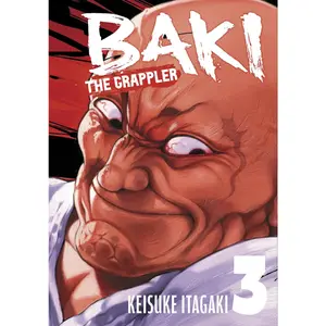 Baki The Grappler (Perfect Edition) Vol. 3