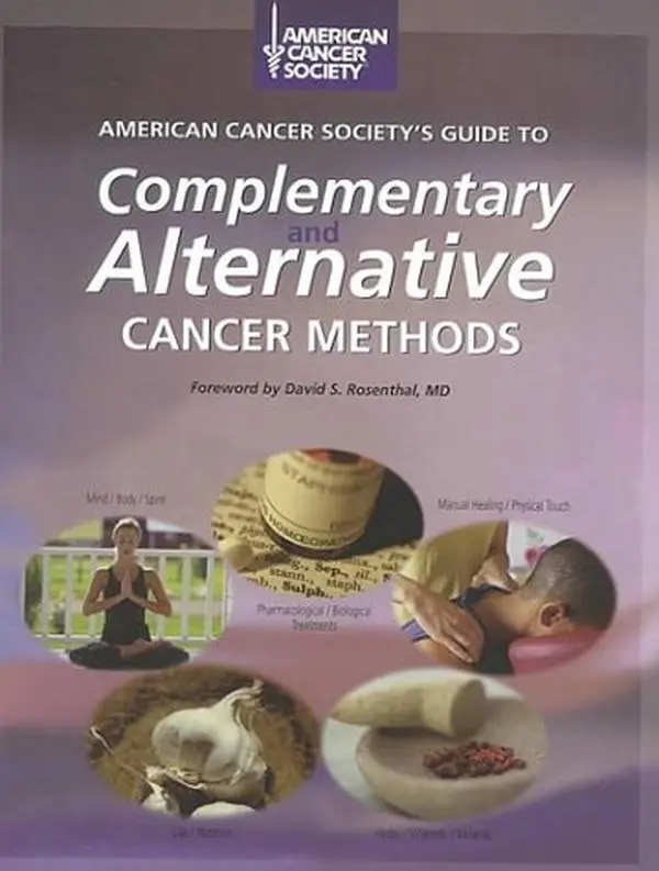 USED-American Cancer Society's Guide to Complementary and Alternative Cancer Methods by American Cancer Society (Hardcover)
