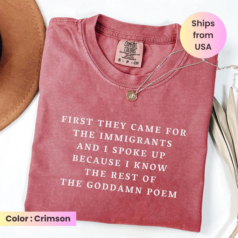 First They Came For The Immigrants Shirt, Anti Trump Activist Tee, Protest Political Tee Human Rights TShirt, Resist Tee