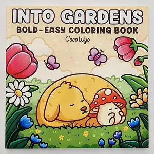 Into Gardens Coloring Book Featuring Plants, Flowers, and Cute Animals for Adults and Teens, Bold Outlines & Creative Touch, Compact Size