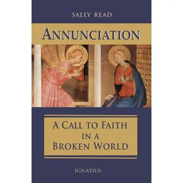 USED Book - Annunciation: A Call to Faith in a Broken World by Read, Sally (Paperback) - english