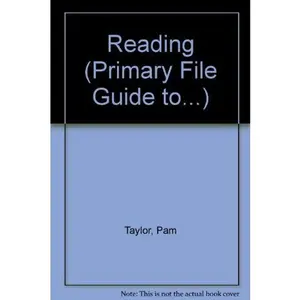 USED-The Primary File Guide to Reading (Primary File Guides) by Pam Taylor (Paperback)