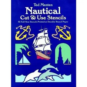 USED-Nautical Cut & Use Stencils: 92 Full-Size Stencils Printed on Durable Stencil Paper (Dover Stencils) by Ted Menten (Paperback)