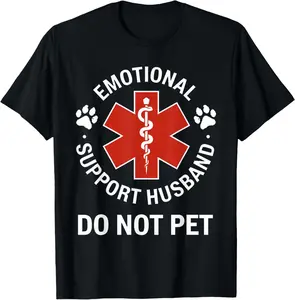 Emotional Support Husband Do Not Pet T-Shirt Casual Birthday Gift for Men Women Soft Fabric Crew Neck Short Sleeves Unisex Tee