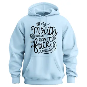 If My Mouth Doesn't Say It Sweatshirt