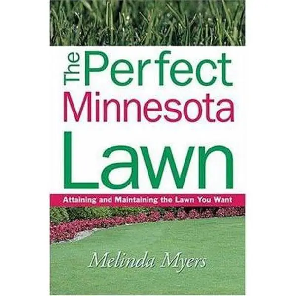 USED- The Perfect Minnesota Lawn: English Lawn Care Guide by Gardening Expert Melinda Myers, Midwestern Regional Gardening Information, Plants, Health Benefits Derived from Gardening, Home Property Value Increase (Paperback)