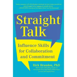 USED-Straight Talk: Influence Skills for Collaboration and Commitment by Brandon, Rick (Hardcover)