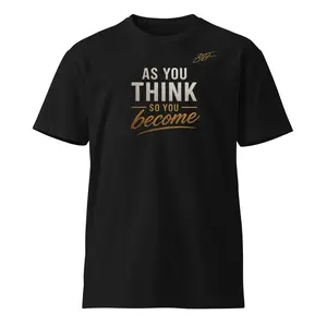As you think so you become minimalist premium t-shirt