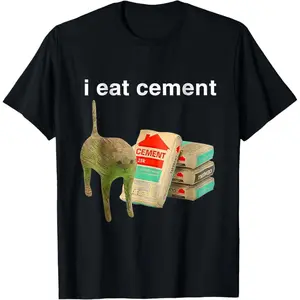 100% Premium Cotton T-Shirt I Eat Cement Cursed Cat Funny Oddly Specific Dank Meme T-Shirt
