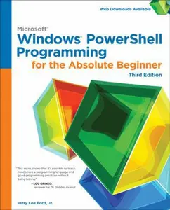 USED-Windows PowerShell Programming for the Absolute Beginner, 3rd by Jr.   Jerry Lee Ford (Paperback)
