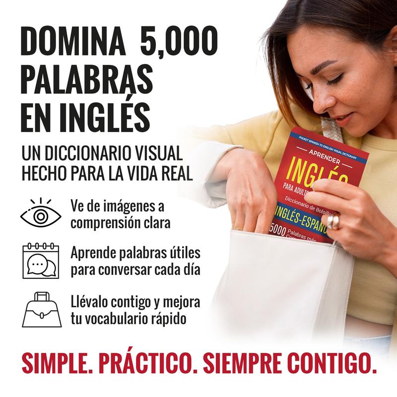 Aprender inglés para adultos principiantes – Diccionario de bolsillo inglés-español: 5000 palabras más comunes en inglés (Pocket Spanish to English Visual Dictionary)