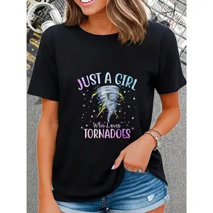 100% Cotton Just A Girl Who Loves Tornadoes Weather Chaser Meteorology T-Shirt