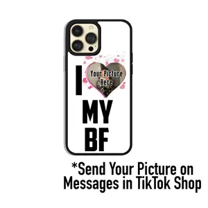 I Love My BF Phone Case