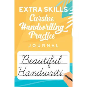 Extra Skills Cursive Handwriting Practice Journal: Blank and Lined cursive writing notebook for kids, teens and adults