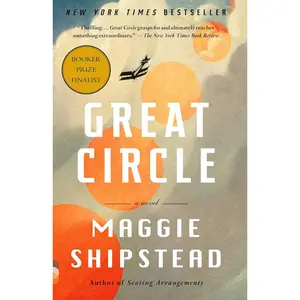 Great Circle: A Read with Jenna Pick: A Novel (Man Booker Prize Finalist) Paperback – April 5, 2022