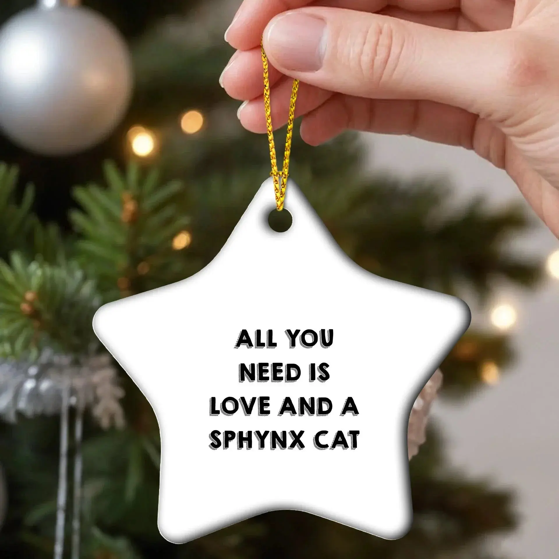 Sphynx Cat Lovers Gift: Funny All You Need is Love and a Sphynx Cat Star Christmas Ornament for Friends and Family